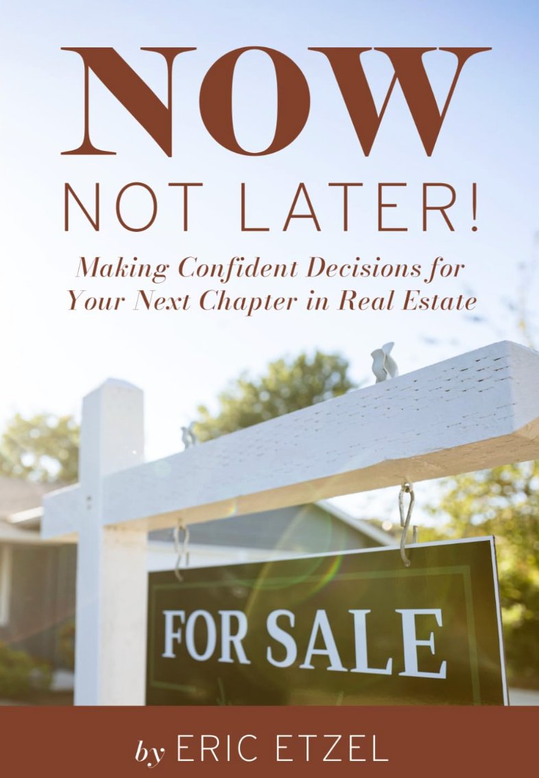 Now Not Later book cover — for sale sign with sky background — Eric Etzel real estate book